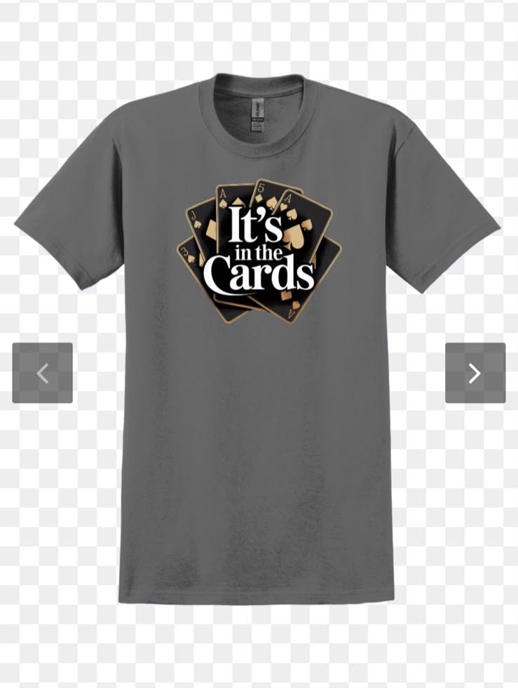 Its in The Card T-shirt